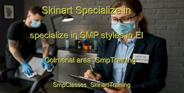 Skinart Specialize in specialize in SMP styles in El Colmenal area | SmpTraining | SmpClasses | SkinartTraining-Argentina