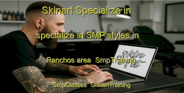 Skinart Specialize in specialize in SMP styles in Ranchos area | SmpTraining | SmpClasses | SkinartTraining-Argentina