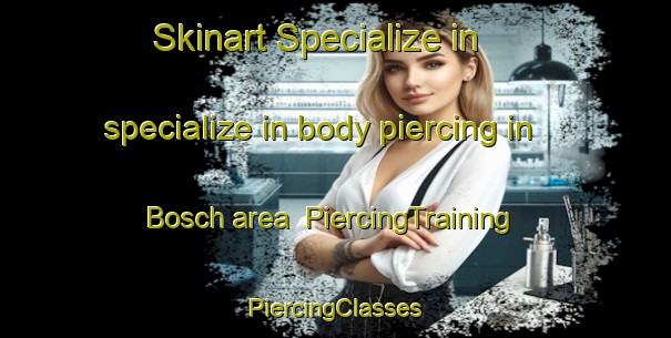 Skinart Specialize in specialize in body piercing in Bosch area | #PiercingTraining #PiercingClasses #SkinartTraining-Argentina