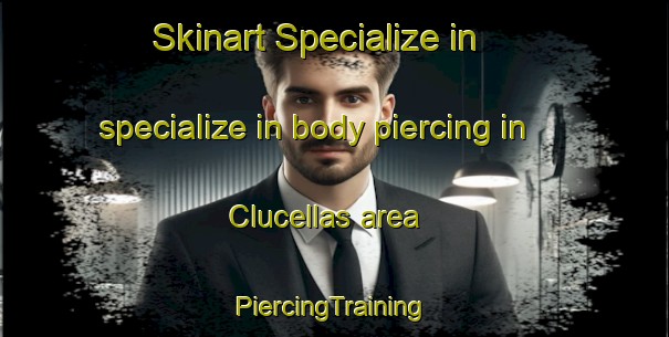 Skinart Specialize in specialize in body piercing in Clucellas area | #PiercingTraining #PiercingClasses #SkinartTraining-Argentina