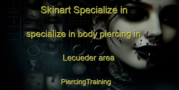 Skinart Specialize in specialize in body piercing in Lecueder area | PiercingTraining | PiercingClasses | SkinartTraining-Argentina