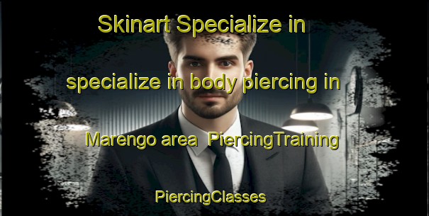 Skinart Specialize in specialize in body piercing in Marengo area | PiercingTraining | PiercingClasses | SkinartTraining-Argentina