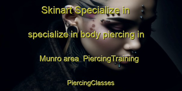 Skinart Specialize in specialize in body piercing in Munro area | #PiercingTraining #PiercingClasses #SkinartTraining-Argentina