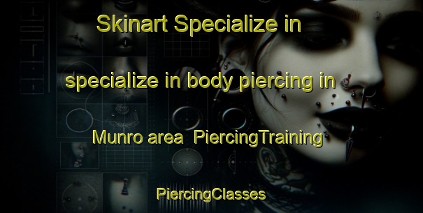 Skinart Specialize in specialize in body piercing in Munro area | #PiercingTraining #PiercingClasses #SkinartTraining-Argentina