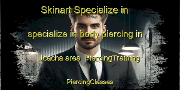 Skinart Specialize in specialize in body piercing in Ucacha area | #PiercingTraining #PiercingClasses #SkinartTraining-Argentina