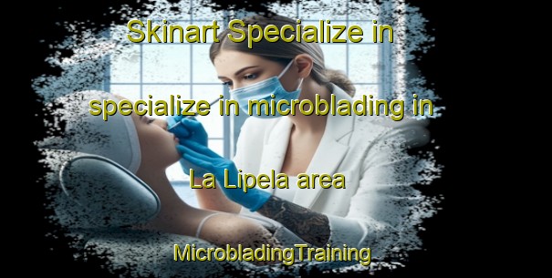 Skinart Specialize in specialize in microblading in La Lipela area | #MicrobladingTraining #MicrobladingClasses #SkinartTraining-Argentina