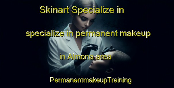 Skinart Specialize in specialize in permanent makeup in Almona area | #PermanentmakeupTraining #PermanentmakeupClasses #SkinartTraining-Argentina