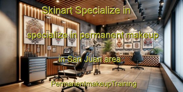Skinart Specialize in specialize in permanent makeup in San Juan area | PermanentmakeupTraining | PermanentmakeupClasses | SkinartTraining-Argentina