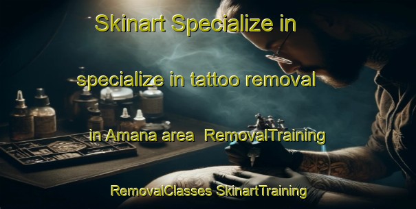 Skinart Specialize in specialize in tattoo removal in Amana area | #RemovalTraining #RemovalClasses #SkinartTraining-Argentina