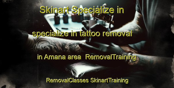 Skinart Specialize in specialize in tattoo removal in Amana area | #RemovalTraining #RemovalClasses #SkinartTraining-Argentina