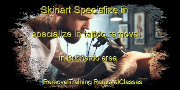 Skinart Specialize in specialize in tattoo removal in Buchardo area | #RemovalTraining #RemovalClasses #SkinartTraining-Argentina