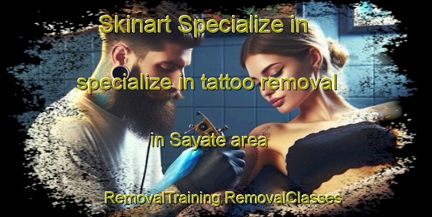 Skinart Specialize in specialize in tattoo removal in Sayate area | #RemovalTraining #RemovalClasses #SkinartTraining-Argentina