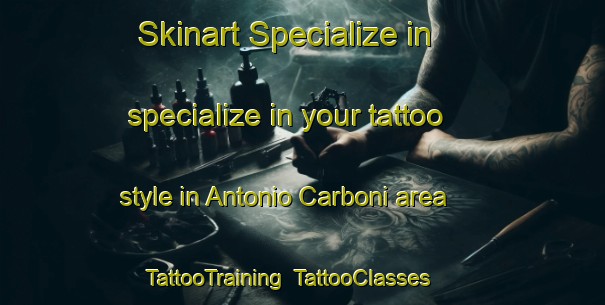 Skinart Specialize in specialize in your tattoo style in Antonio Carboni area | TattooTraining | TattooClasses | SkinartTraining-Argentina