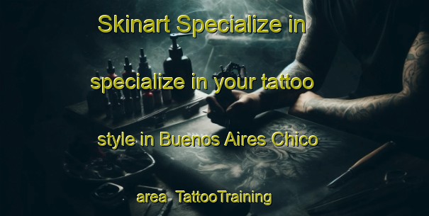 Skinart Specialize in specialize in your tattoo style in Buenos Aires Chico area | TattooTraining | TattooClasses | SkinartTraining-Argentina