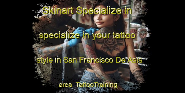 Skinart Specialize in specialize in your tattoo style in San Francisco De Asis area | TattooTraining | TattooClasses | SkinartTraining-Argentina