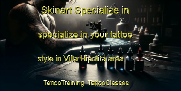 Skinart Specialize in specialize in your tattoo style in Villa Hipolita area | TattooTraining | TattooClasses | SkinartTraining-Argentina