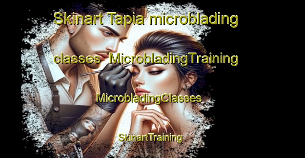 Skinart Tapia microblading classes | MicrobladingTraining | MicrobladingClasses | SkinartTraining-Argentina
