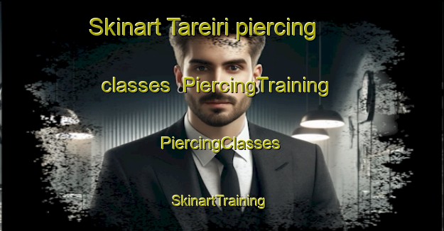 Skinart Tareiri piercing classes | #PiercingTraining #PiercingClasses #SkinartTraining-Argentina