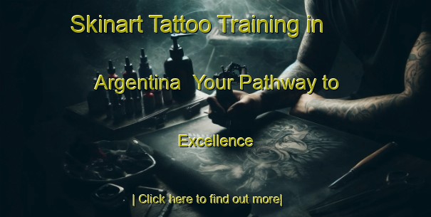 Skinart Tattoo Training in Argentina | Your Pathway to Excellence-Argentina
