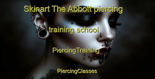 Skinart The Abbott piercing training school | #PiercingTraining #PiercingClasses #SkinartTraining-Argentina