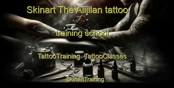 Skinart The Alijilan tattoo training school | TattooTraining | TattooClasses | SkinartTraining-Argentina