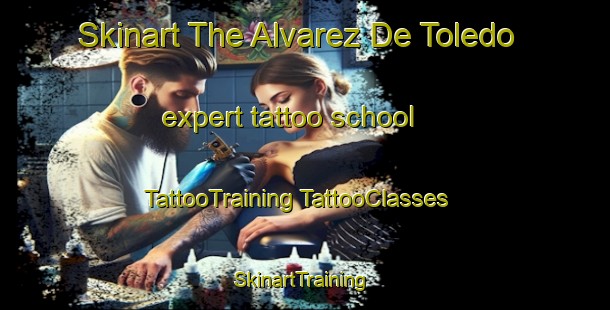 Skinart The Alvarez De Toledo expert tattoo school | #TattooTraining #TattooClasses #SkinartTraining-Argentina