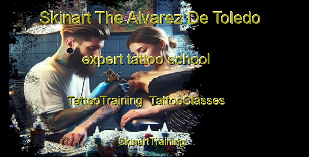 Skinart The Alvarez De Toledo expert tattoo school | TattooTraining | TattooClasses | SkinartTraining-Argentina