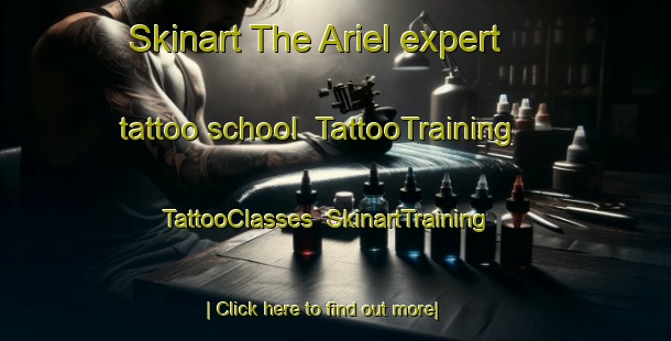 Skinart The Ariel expert tattoo school | TattooTraining | TattooClasses | SkinartTraining-Argentina
