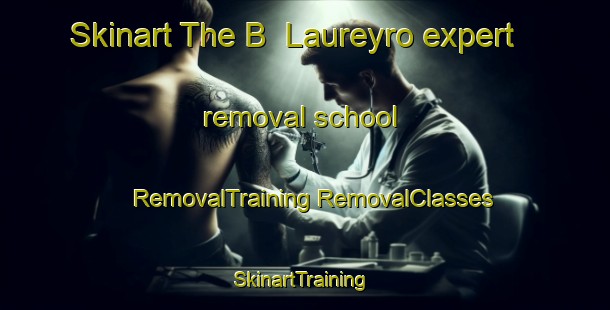 Skinart The B  Laureyro expert removal school | #RemovalTraining #RemovalClasses #SkinartTraining-Argentina