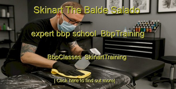 Skinart The Balde Salado expert bbp school | BbpTraining | BbpClasses | SkinartTraining-Argentina