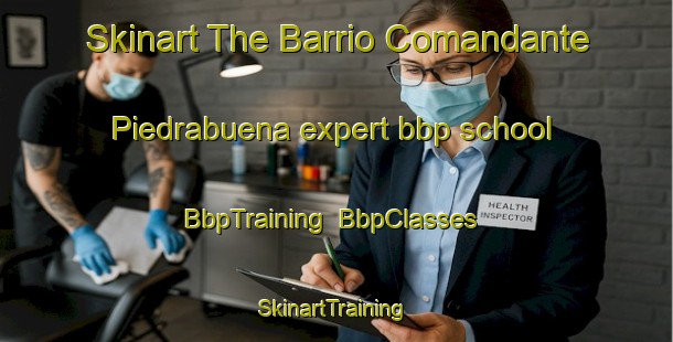 Skinart The Barrio Comandante Piedrabuena expert bbp school | BbpTraining | BbpClasses | SkinartTraining-Argentina