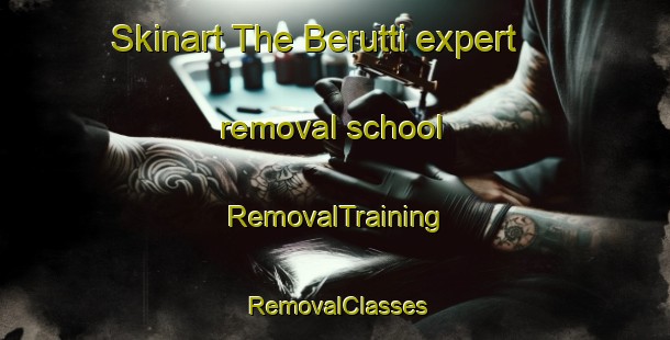 Skinart The Berutti expert removal school | RemovalTraining | RemovalClasses | SkinartTraining-Argentina