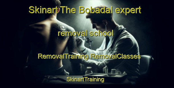 Skinart The Bobadal expert removal school | #RemovalTraining #RemovalClasses #SkinartTraining-Argentina