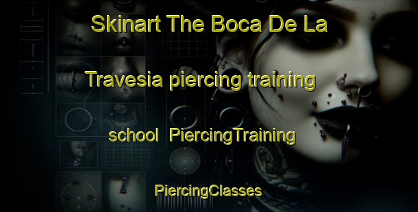 Skinart The Boca De La Travesia piercing training school | #PiercingTraining #PiercingClasses #SkinartTraining-Argentina