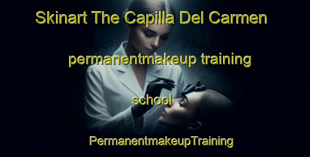 Skinart The Capilla Del Carmen permanentmakeup training school | #PermanentmakeupTraining #PermanentmakeupClasses #SkinartTraining-Argentina