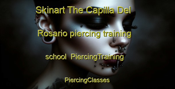 Skinart The Capilla Del Rosario piercing training school | #PiercingTraining #PiercingClasses #SkinartTraining-Argentina