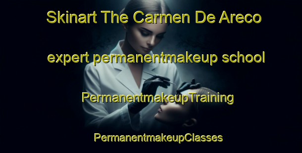 Skinart The Carmen De Areco expert permanentmakeup school | #PermanentmakeupTraining #PermanentmakeupClasses #SkinartTraining-Argentina