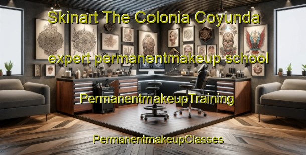 Skinart The Colonia Coyunda expert permanentmakeup school | PermanentmakeupTraining | PermanentmakeupClasses | SkinartTraining-Argentina