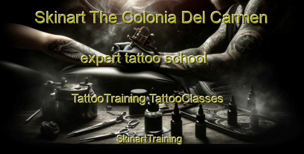 Skinart The Colonia Del Carmen expert tattoo school | #TattooTraining #TattooClasses #SkinartTraining-Argentina