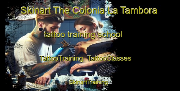 Skinart The Colonia La Tambora tattoo training school | TattooTraining | TattooClasses | SkinartTraining-Argentina