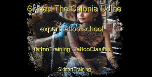 Skinart The Colonia Udine expert tattoo school | TattooTraining | TattooClasses | SkinartTraining-Argentina