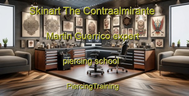 Skinart The Contraalmirante Martin Guerrico expert piercing school | #PiercingTraining #PiercingClasses #SkinartTraining-Argentina