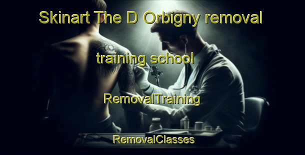 Skinart The D Orbigny removal training school | RemovalTraining | RemovalClasses | SkinartTraining-Argentina