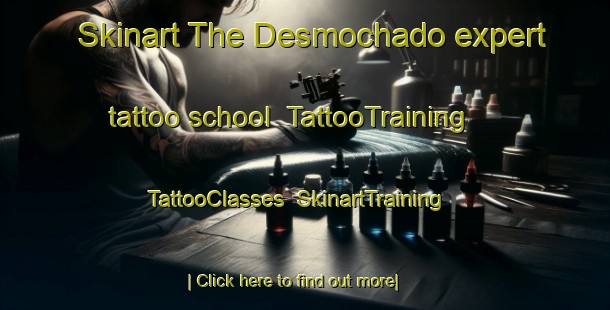 Skinart The Desmochado expert tattoo school | TattooTraining | TattooClasses | SkinartTraining-Argentina