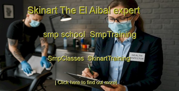 Skinart The El Aibal expert smp school | SmpTraining | SmpClasses | SkinartTraining-Argentina