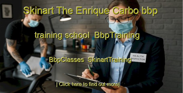 Skinart The Enrique Carbo bbp training school | BbpTraining | BbpClasses | SkinartTraining-Argentina