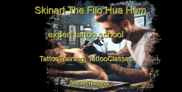 Skinart The Filo Hua Hum expert tattoo school | TattooTraining | TattooClasses | SkinartTraining-Argentina