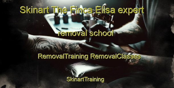 Skinart The Finca Elisa expert removal school | #RemovalTraining #RemovalClasses #SkinartTraining-Argentina