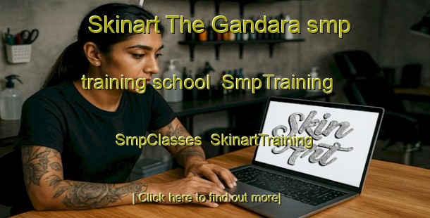 Skinart The Gandara smp training school | SmpTraining | SmpClasses | SkinartTraining-Argentina