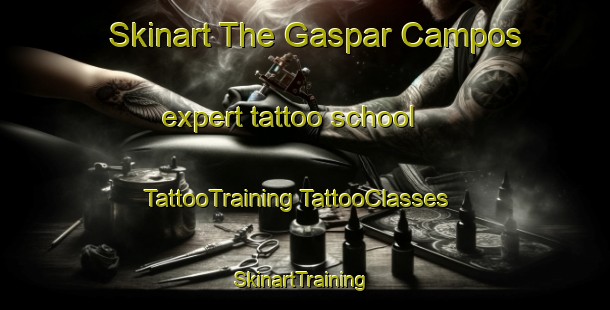 Skinart The Gaspar Campos expert tattoo school | #TattooTraining #TattooClasses #SkinartTraining-Argentina